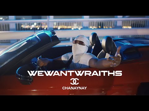 wewantwraiths - Chanaynay (Official Video)
