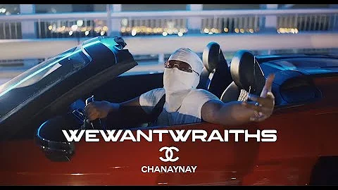 wewantwraiths - Chanaynay (Official Video)