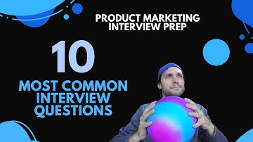 10 Most Common Product Marketing Interview Questions and How to Answer