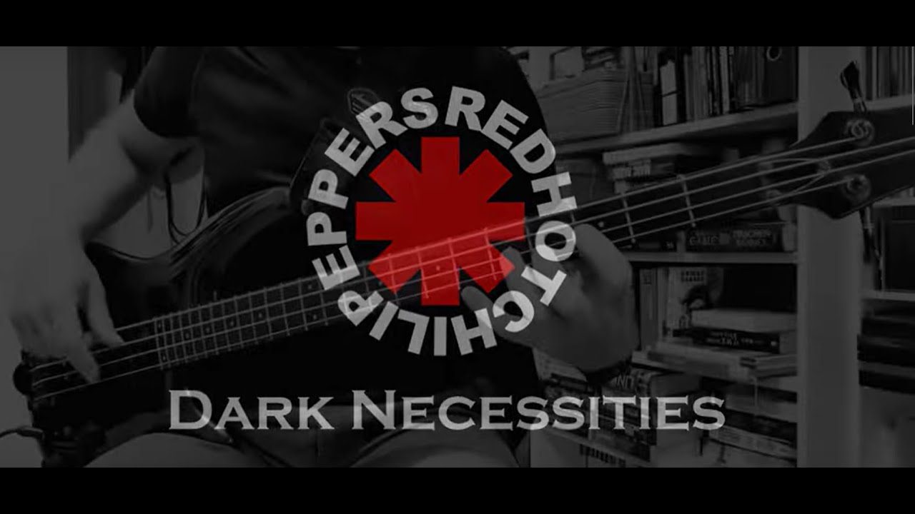 Red Hot Chili Peppers Dark Necessities (Bass Cover) YouTube