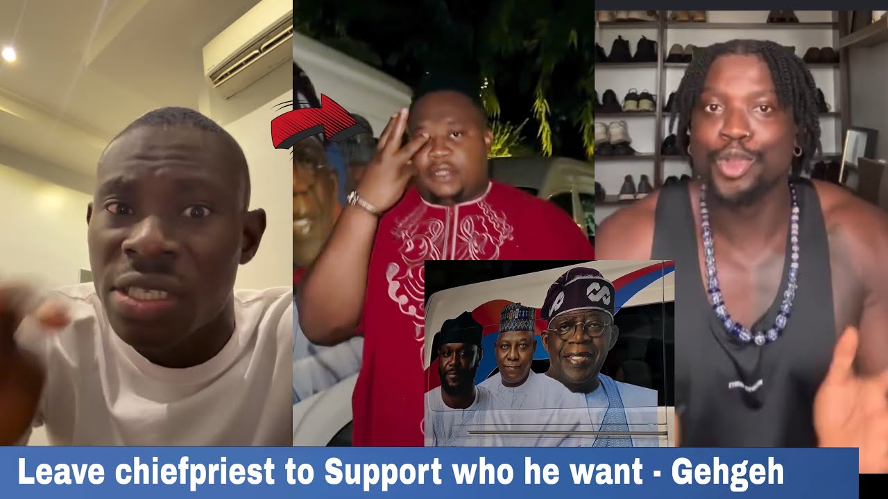 GEHGEH PARA ATTACK VDM & OTHERS SUPPORT CHIEFPRIEST & OBI CUBANA DECISION TO JOIN CITY BOYS TINUBU