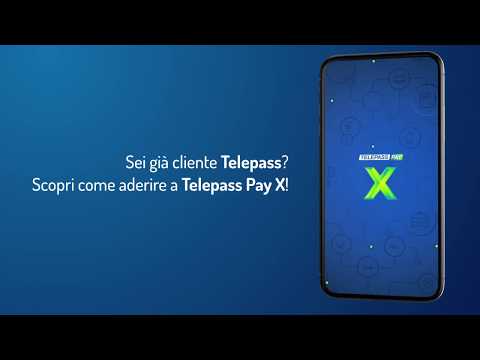 Tutorial Telepass \ Aderire a Telepass Pay X
