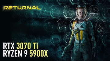 Returnal - RTX 3070 Ti | Ray Tracing | Detailed Benchmark