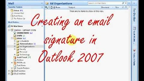 Creating an Email Signature in Outlook 2007