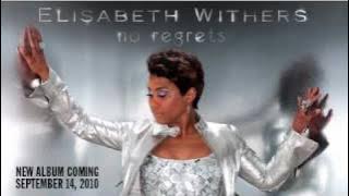 Elisabeth Withers 'No Regrets'