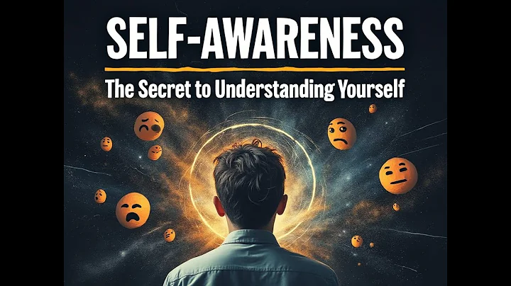 Self-Awareness: The Secret to Understanding Yourself