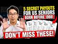 ⚠️ US SENIORS 60+ 5 Hidden Payouts The Government Won't Tell You About
