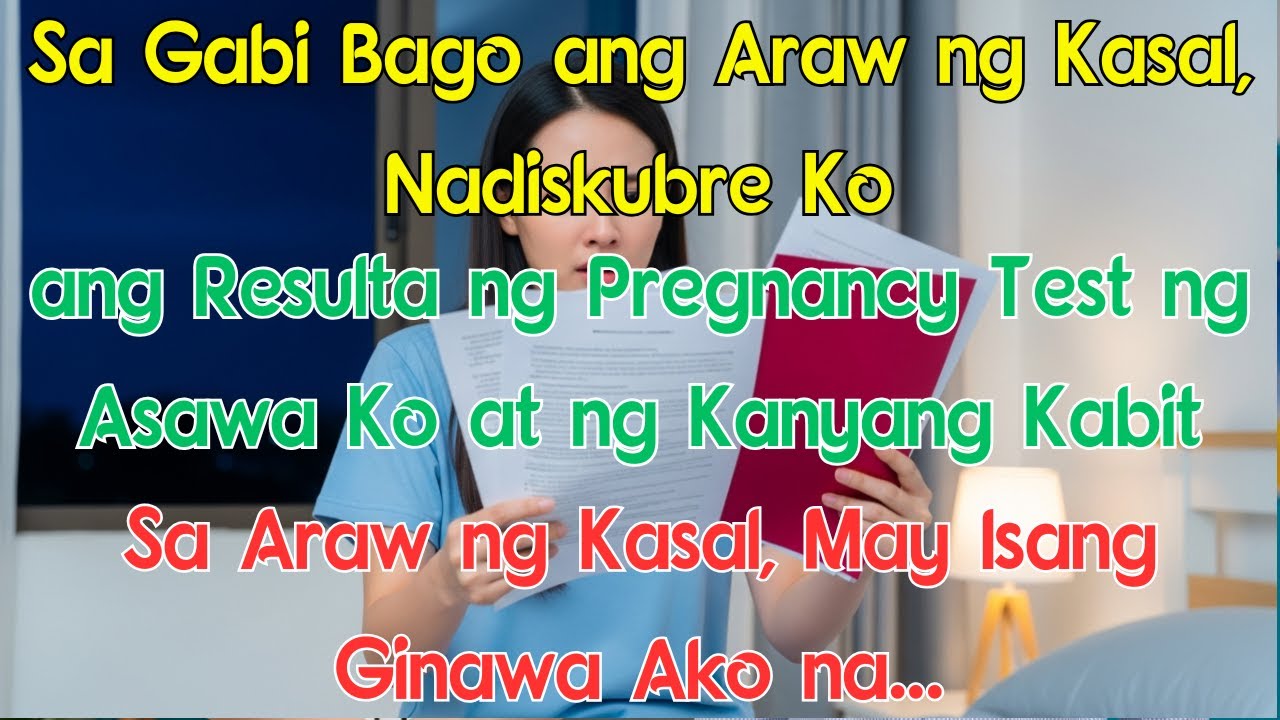 Sa Gabi Bago ang Araw ng Kasal, Nadiskubre Ko ang Resulta ng Pregnancy Test ng Asawa Ko at ng Kanyan