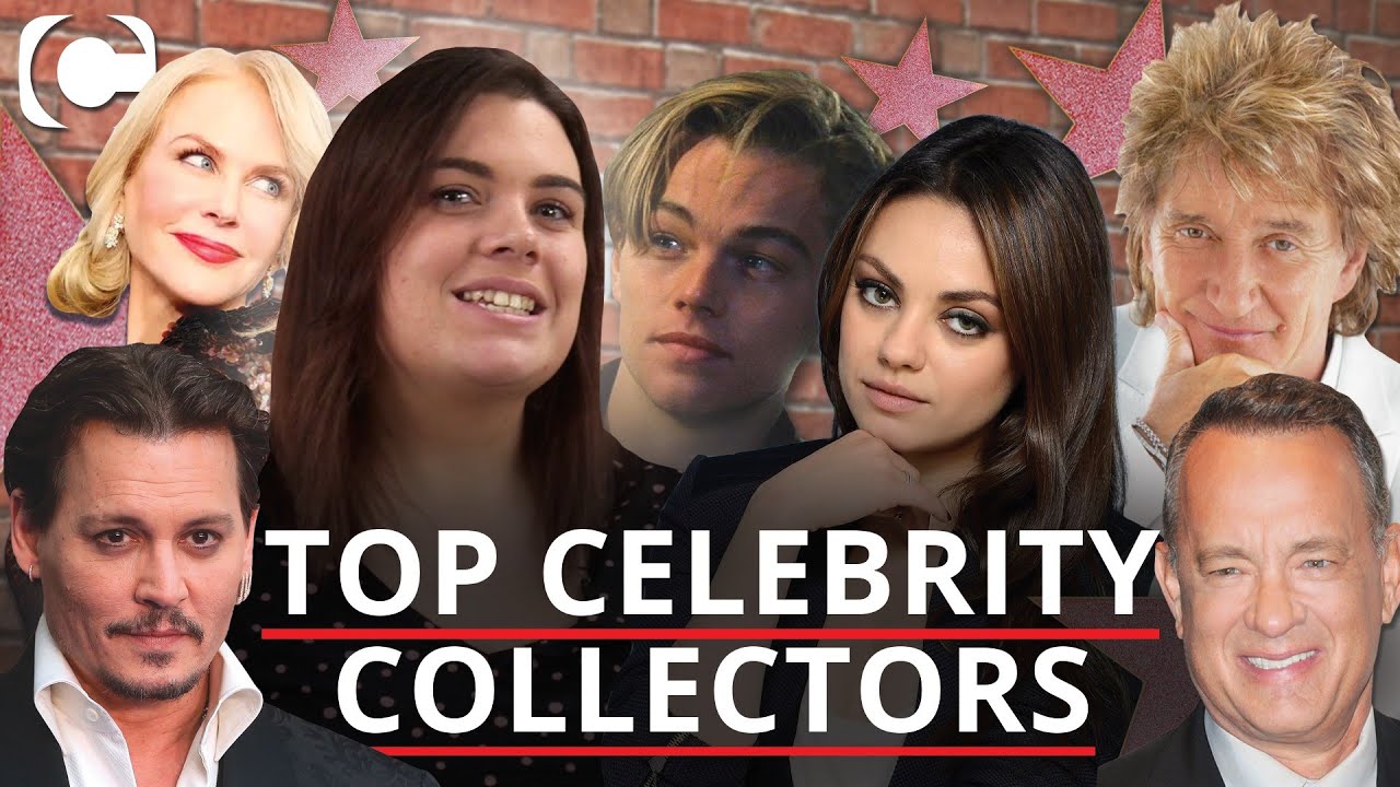 Top Celebrity Collectors! YouTube