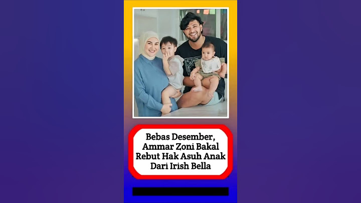 Bebas Desember, Ammar Zoni bakal rebut hak asuh anak dari Irish Bella  #alasyinews #beritaartis