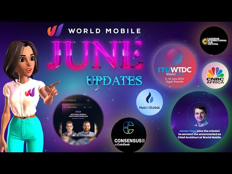 World Mobile in June: Huobi (World Mobile Token), Consensus, ITU WTDC, Charles Hoskinson & more