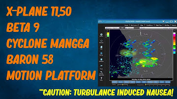 Cyclone Mangga vs X-Plane 11.50b9 Vulkan flight simulator motion platform VR