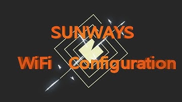 Sunways WiFi Configuration Guide