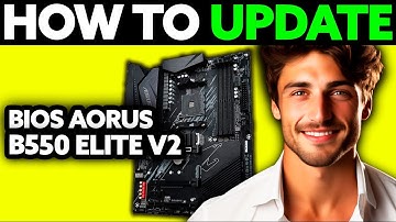 How To Update BIOS AORUS B550 Elite V2 (2025) - Step By Step