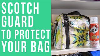 How to Use Scotch Guard to Protect your Finished Bag 