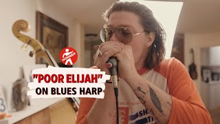 Poor Elijah Loves the Hohner Blues Harp