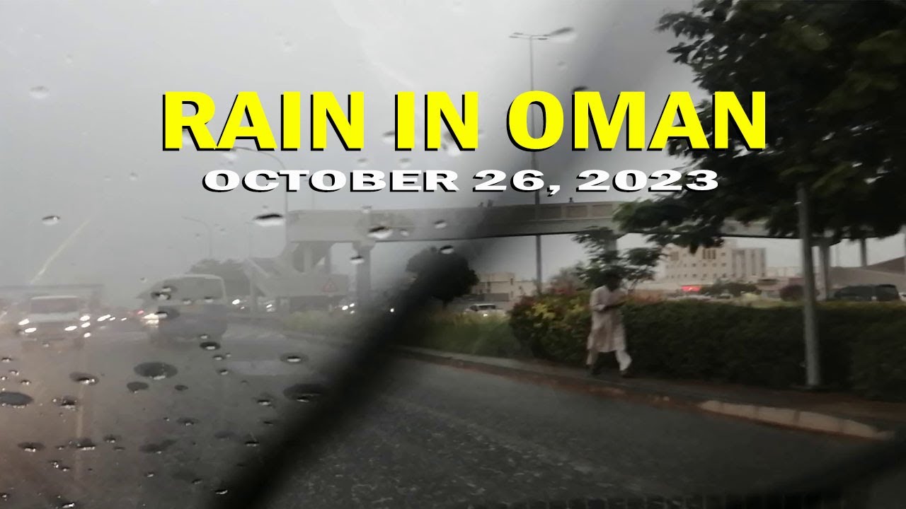 Rain in Oman Today | October 26, 2023 - YouTube