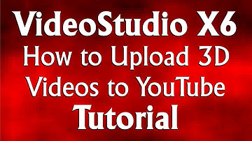 Corel VideoStudio Pro X6 - How to Upload 3D Videos to YouTube Tutorial