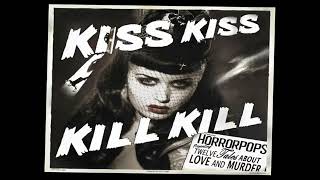 Horrorpops - kiss Kiss Kill Kill subtitulado al español