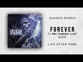 Quando Rondo - Forever Ft. NBA YoungBoy & Shy Glizzy (Life After Fame)