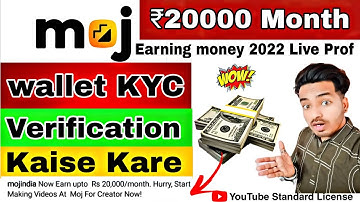 Moj Wallet KYC Kaise Karen 2022 || Moj App se Paise Kaise Kamaye || Moj Wallet Kyc Hindi Moj Details