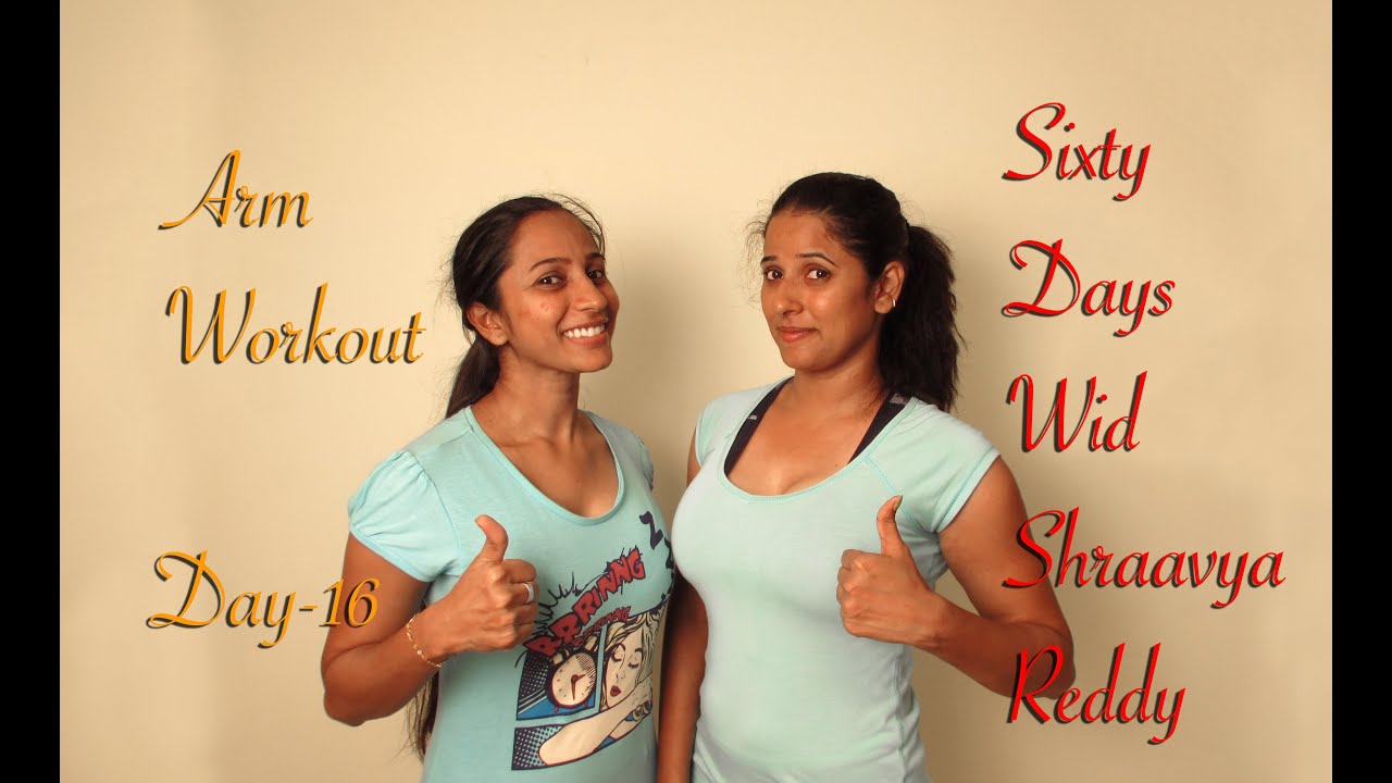 Day - 16 || Arm Workout || Sixty Days Wid Shraavya Reddy ft. Vida Chaitanya