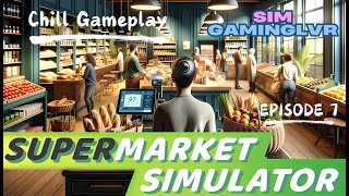 Supermarket Simulator Gameplay Episode 7