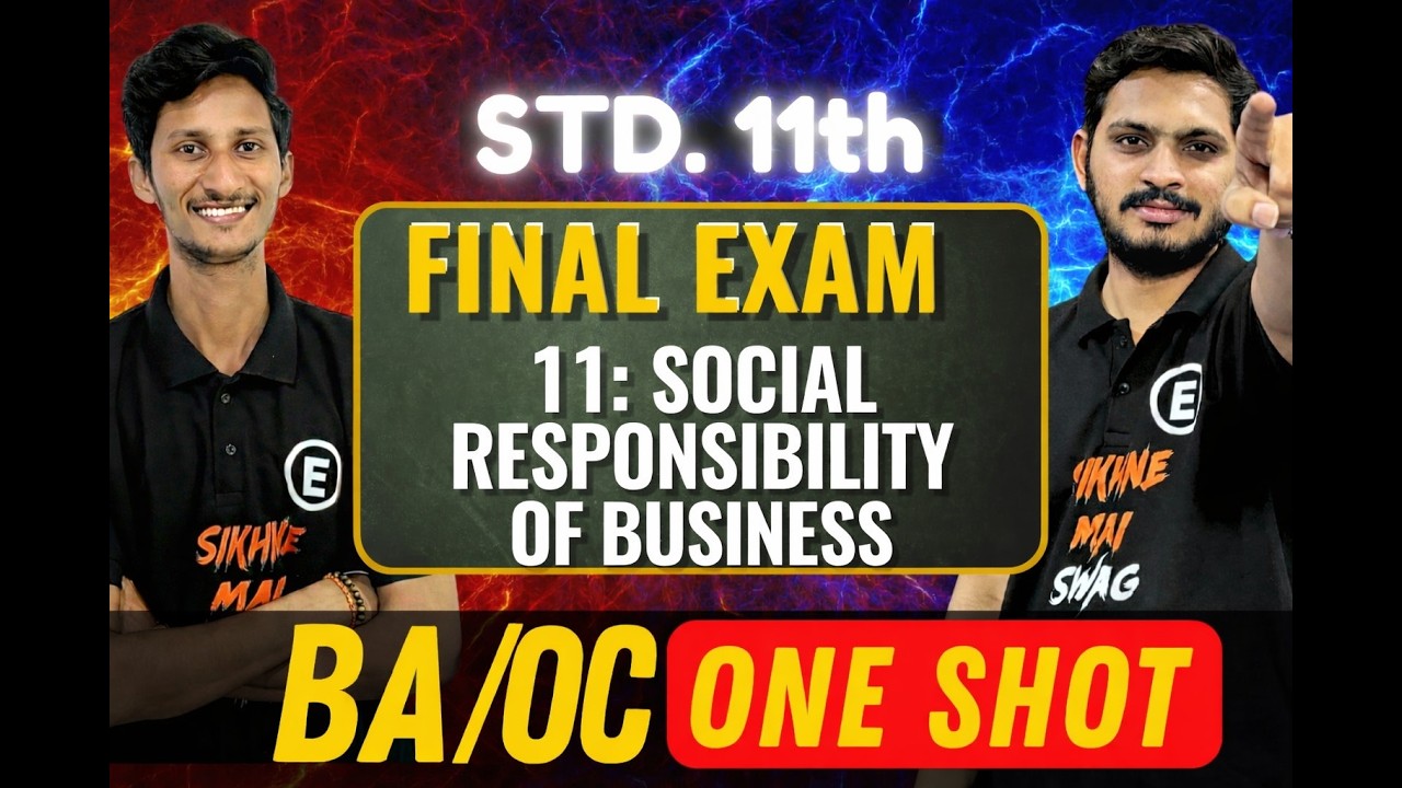 Std 11th | BA/OC Chapter 11 Social Responsibility of Business One Shot 💯 | GSEB Exam Revision