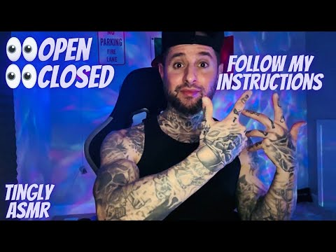 Eyes Open/Eyes Closed ASMR | Follow My Instructions For Max Tingles