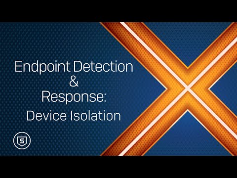 Endpoint Detection & Response: Device Isolation