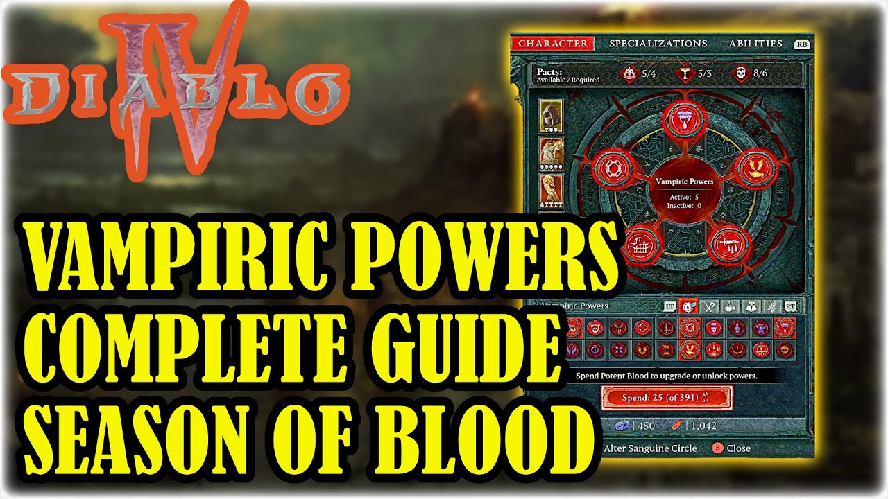 [DIABLO 4] VAMPIRIC POWERS Complete Guide (Season Of Blood)