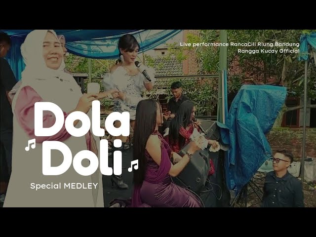 DOLA DOLI Medley lagu viral || Rangga Kucay Official class=