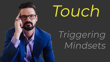 The Power of Touch (Mindset Staging)