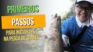 : Como comecar a pescar Tra'ira em pesqueiro? V'ideo para INICIANTES na pesca esportiva. Parte 1