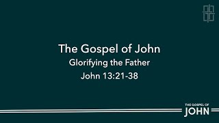 Download Lagu Glorifying The Father - John 13:21-38 MP3