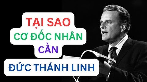 TẠI SAO BẠN CẦN ĐỨC THÁNH LINH? // MỤC SƯ BILLY GRAHAM