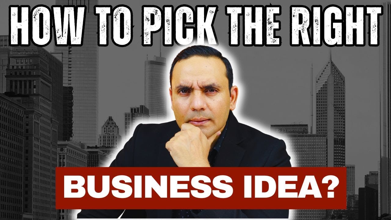 Business Series - Episode 2: How to Pick the Right Business Idea? (That ...