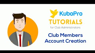 KuboPro Tutorials (Club Admin): Club Members Account Creation screenshot 4