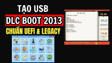 Hướng dẫn tạo USB DLC Boot 2013 Chuẩn UEFI và Legacy | Chung Nguyễn Channel