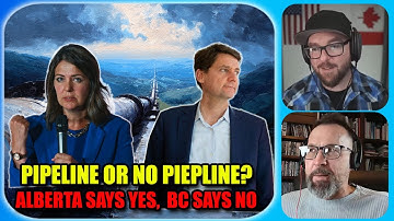 Pipeline or no Pipeline. Alberta Says Yes, BC Says No - with Marty Up North