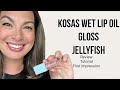 Kosas Wet Lip Oil Gloss “Jellyfish” Review | Hydrating Lip Oil or Overhyped?