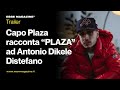 Capo Plaza racconta ''PLAZA'' ad Antonio Dikele Distefano | Trailer | ESSE MAGAZINE