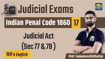 Judicial Exams - Indian Penal Code 1860 -Judicial Ac(Sec 77 & 78)|MPCJ, UPPCSJ, CGCJ, RCJ, ADPO, APO