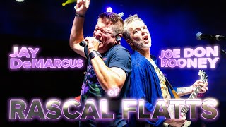 Jay &amp; Joe Don from RASCAL FLATTS