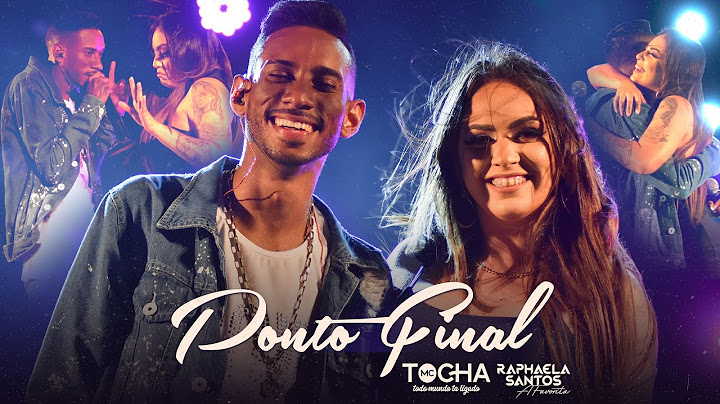 Mc Tocha e A Favorita - Ponto Final (DVD Tocha Convida)