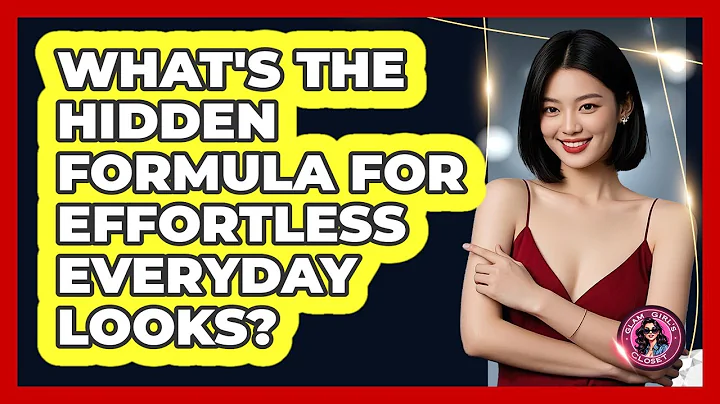 What's The Hidden Formula For Effortless Everyday Looks? - Glam Girl's Closet