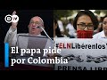 Papa Francisco reclama &quot;la liberación sin condiciones&quot; de todos los secuestrados en Colombia