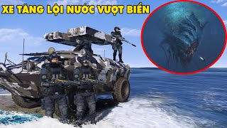 GTA 5 VẬT THỂ SỐNG LẠ Không Xác Định Ở Làng Chài Và Hành Trình Vượt Biển Của XE TĂNG LỘI NƯỚC APC !