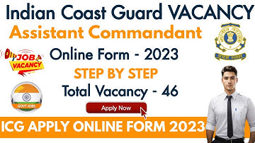 Indian Coast Guard Recruitment 2023 | ICG Vacancy Online Form 2023