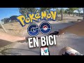POKEMON GO EN BICI